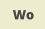 Wo